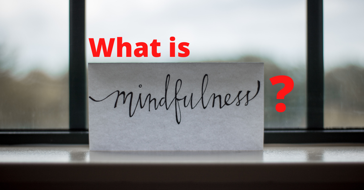 What is Mindfulness? by Tameeka Leon